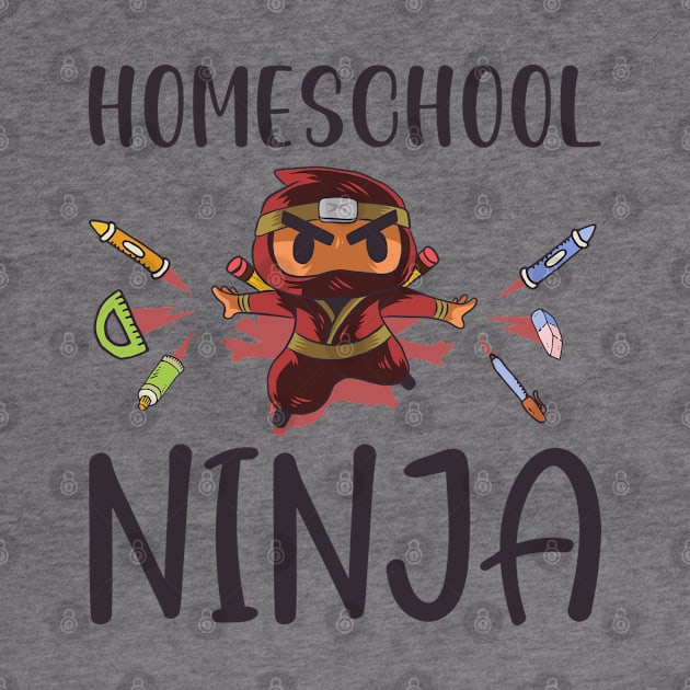 Homeschooler Ninja Learning Homeschooling by Tom´s TeeStore